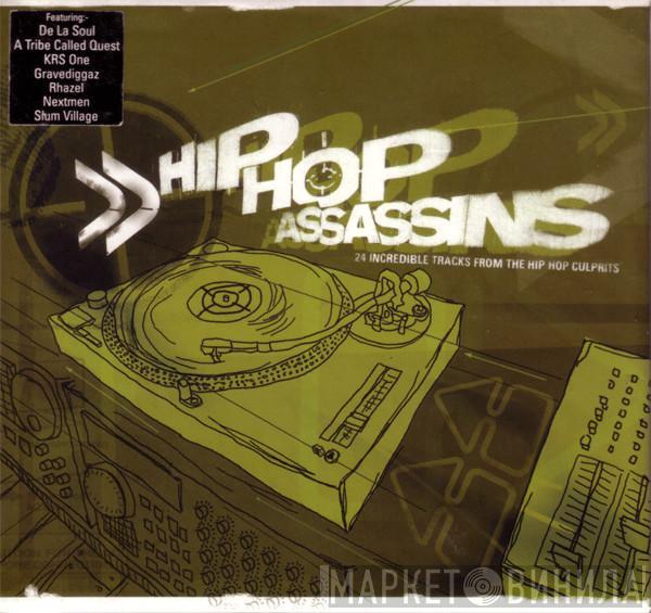  - Hip Hop Assassins (24 Incredible Tracks From The Hip Hop Culprits)