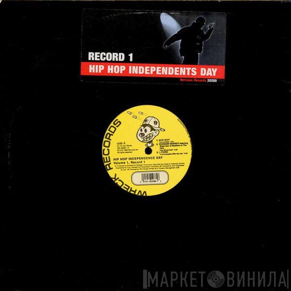  - Hip Hop Independents Day: Volume 1 (Record 1)