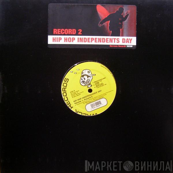  - Hip Hop Independents Day: Volume 1 (Record 2)