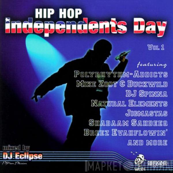  - Hip Hop Independents Day Vol. 1