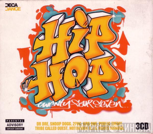  - Hip Hop Twenty Four Seven