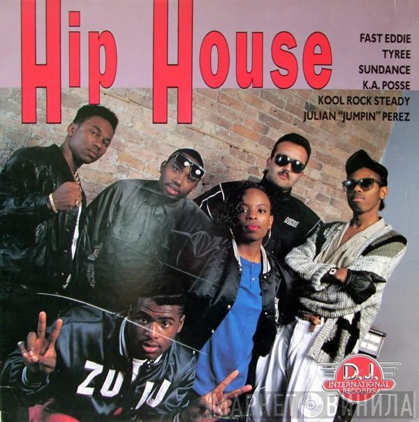  - Hip House