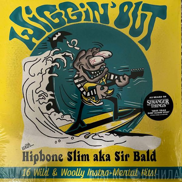 Hipbone Slim, Sir Bald Diddley - Wiggin' Out