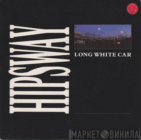 Hipsway - Long White Car