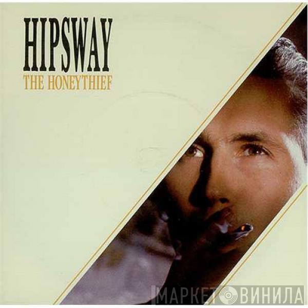 Hipsway - The Honeythief (The 12" Galus Mix)