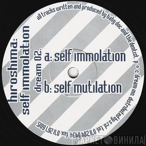 Hiroshima - Self Immolation