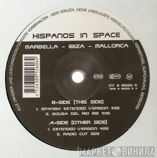 Hispanos In Space - Marbella - Ibiza - Mallorca