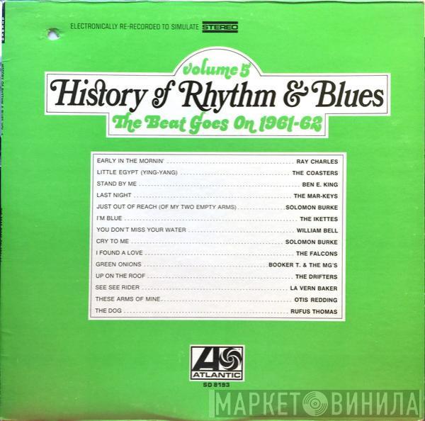  - History Of Rhythm & Blues  Volume 5  The Beat Goes On 1961-62