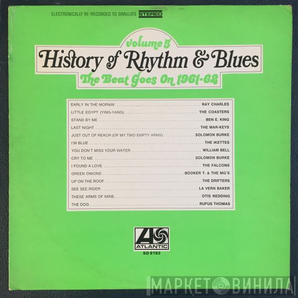  - History Of Rhythm & Blues  Volume 5  The Beat Goes On 1961-62