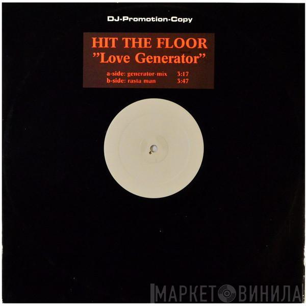 Hit The Floor - Love Generator