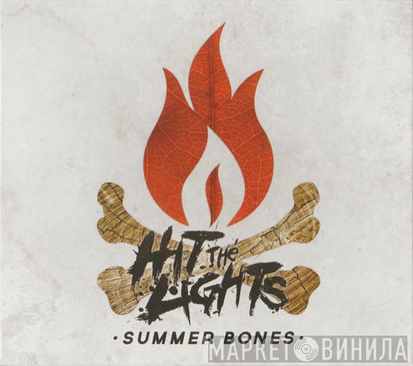 Hit The Lights - Summer Bones