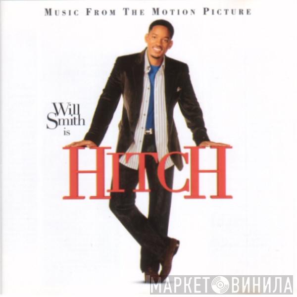  - Hitch - Music From The Motion Picture