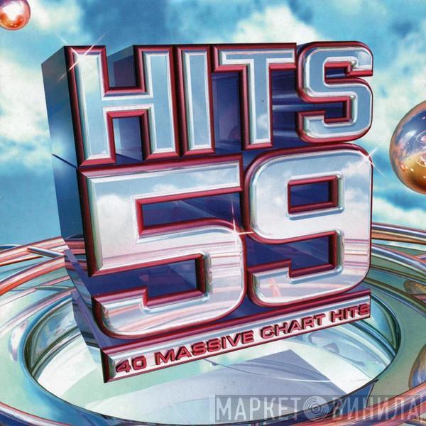  - Hits 59 (40 Massive Chart Hits)