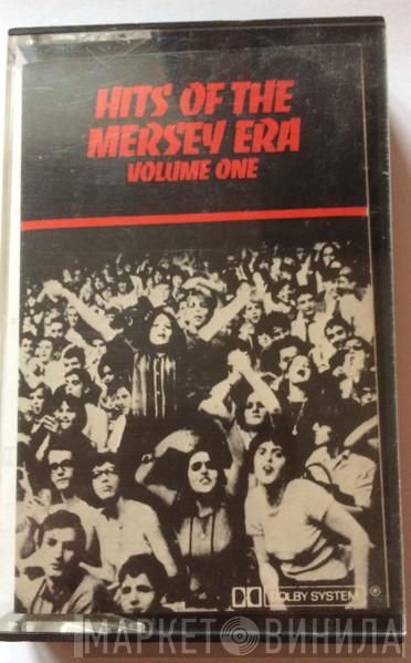  - Hits Of The Mersey Era - Volume One