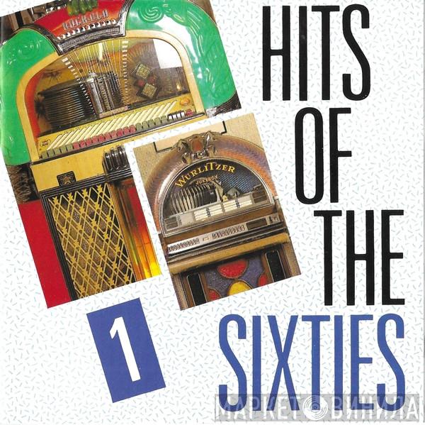  - Hits Of The Sixties 1