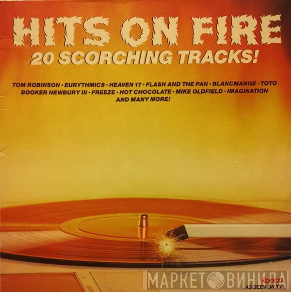  - Hits On Fire - 20 Scorching Tracks!