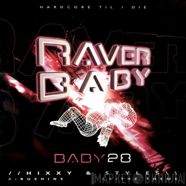 Hixxy, Darren Styles - Rushins / The Theme