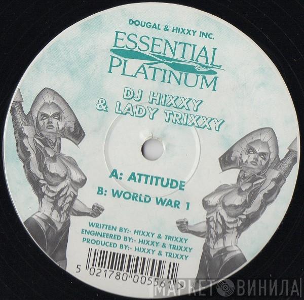 Hixxy, Trixxy - Attitude / World War 1