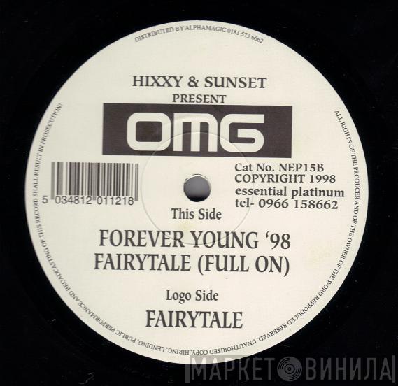 Hixxy & Sunset Regime, OMG - Fairytale / Forever Young '98