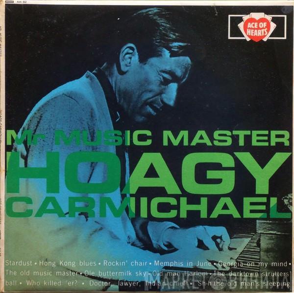 Hoagy Carmichael - Mr Music Master