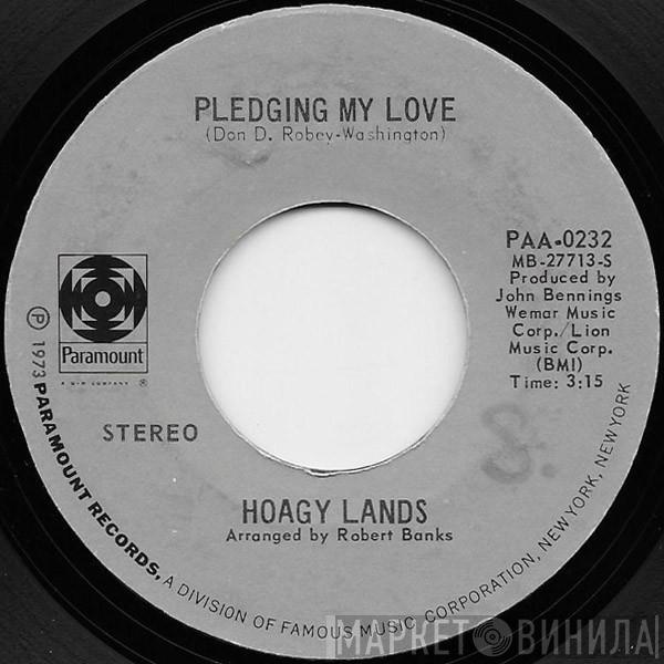  Hoagy Lands  - Pledging My Love / Mary Ann