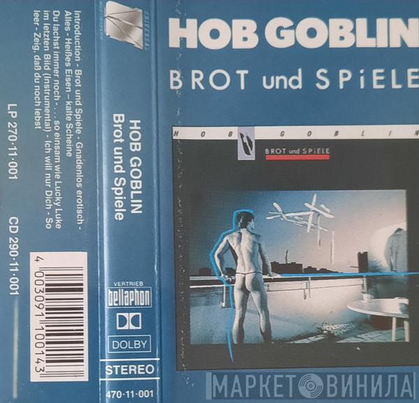 Hob Goblin - Brot Und Spiele