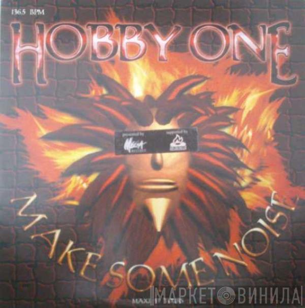 Hobby One - Make Some Noise