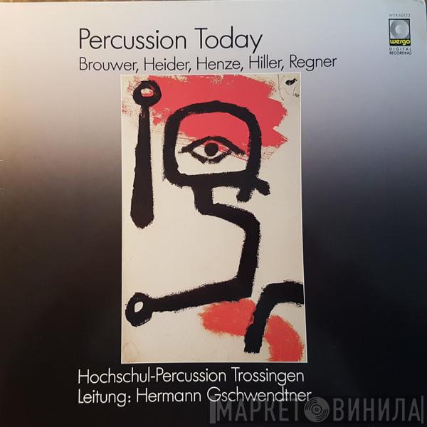 Hochschul-Percussion Trossingen - Percussion Today