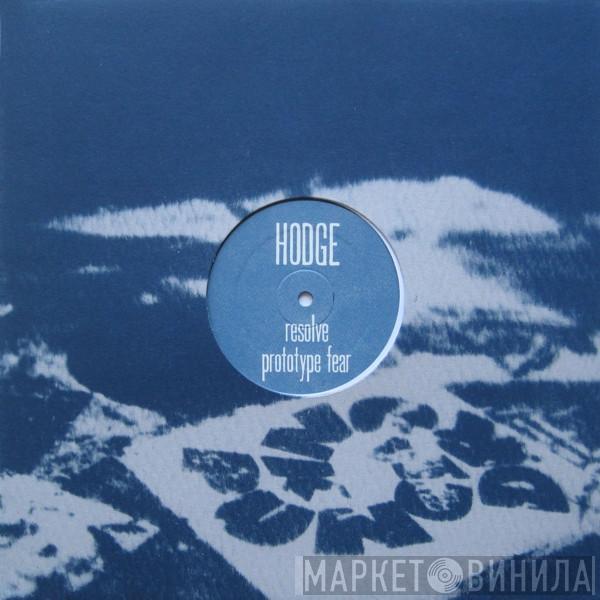 Hodge  - Resolve / Prototype Fear