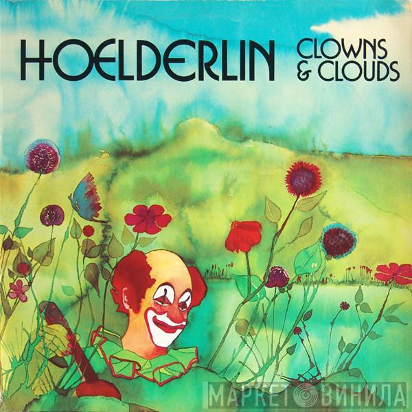 Hoelderlin - Clowns & Clouds