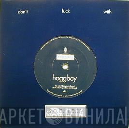 Hoggboy - So Young / Call Me Suck
