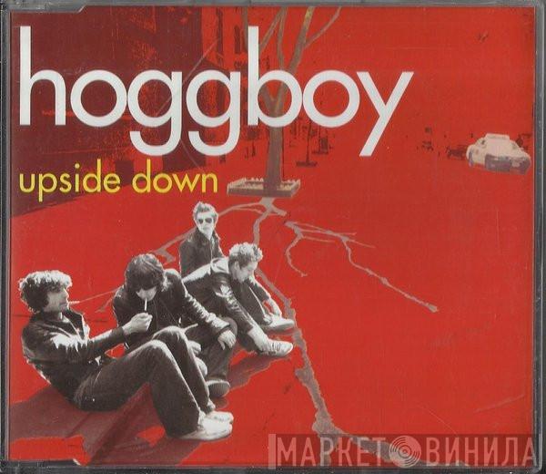 Hoggboy - Upside Down