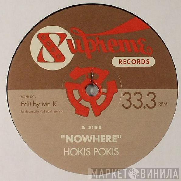 Hokis Pokis, The Younghearts - Nowhere / Do You Have The Time