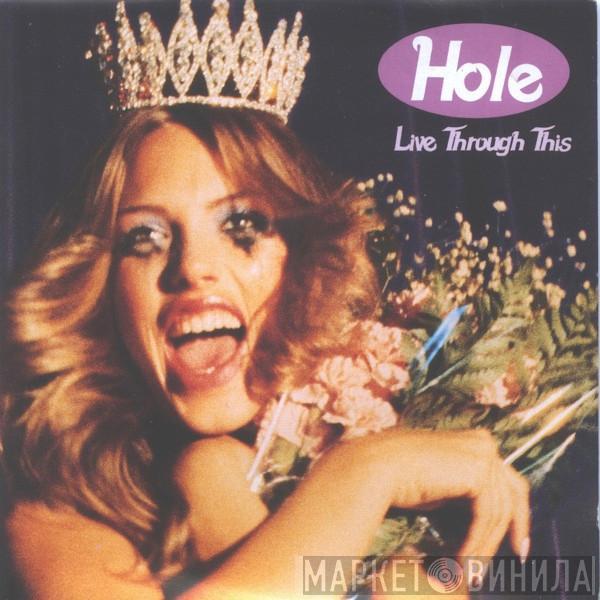  Hole   - Live Through This