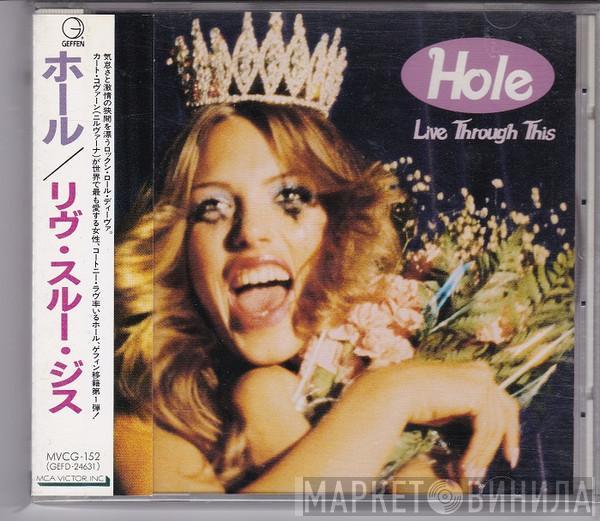  Hole   - Live Through This
