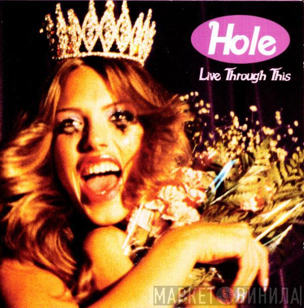  Hole   - Live Through This