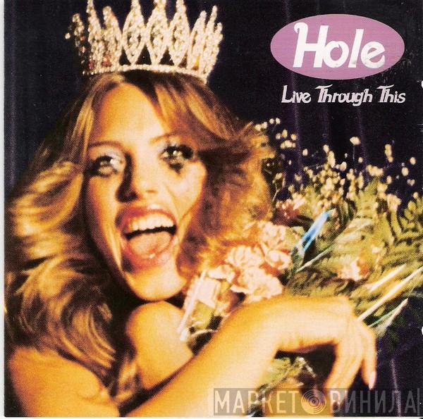  Hole   - Live Through This