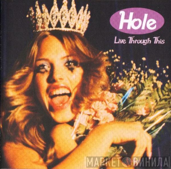  Hole   - Live Through This