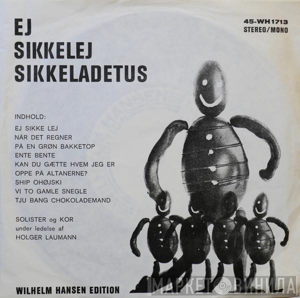  Holger Laumann  - Ej Sikkelej Sikkeladetus