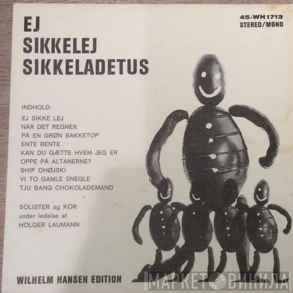  Holger Laumann  - Ej Sikkelej Sikkeladetus