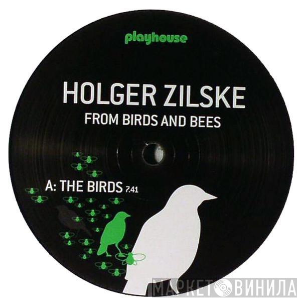  Holger Zilske  - From Birds And Bees