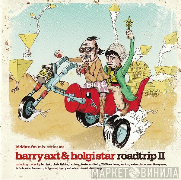 Holgi Star, Harry Axt - Kiddaz.FM Mix Series 009 : Roadtrip II