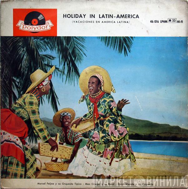  - Holiday In Latin-America = Vacaciones En America Latina