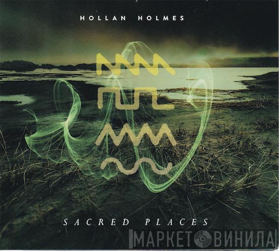 Hollan Holmes - Sacred Places