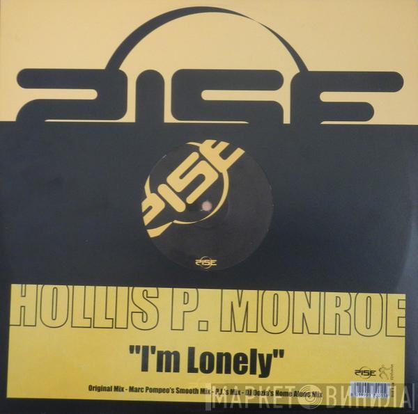  Hollis P. Monroe  - I'm Lonely