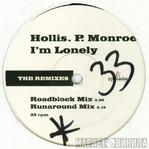  Hollis P. Monroe  - I'm Lonely (Remixes)