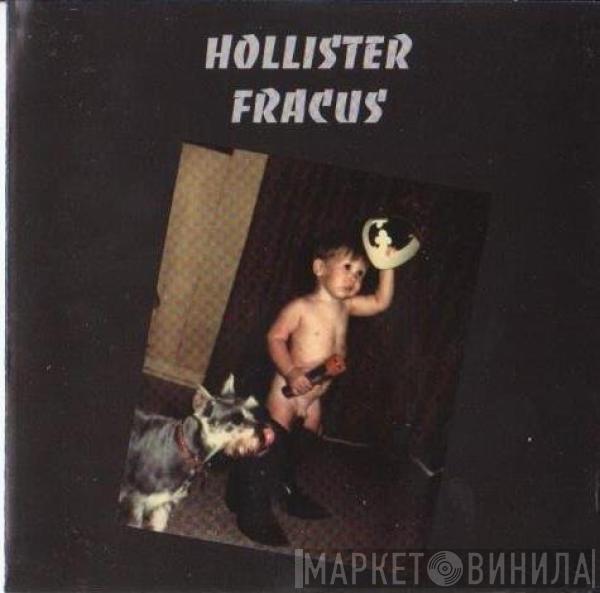 Hollister Fracus - Hollister Fracus