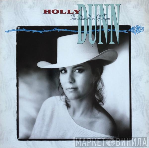 Holly Dunn - The Blue Rose Of Texas
