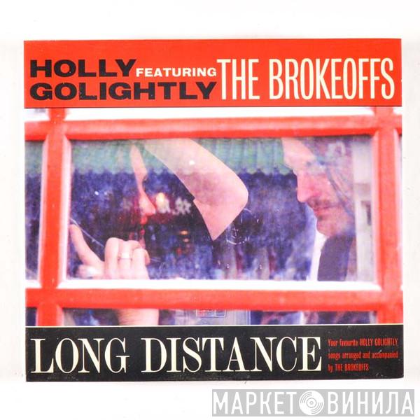 Holly Golightly And The Brokeoffs - Long Distance