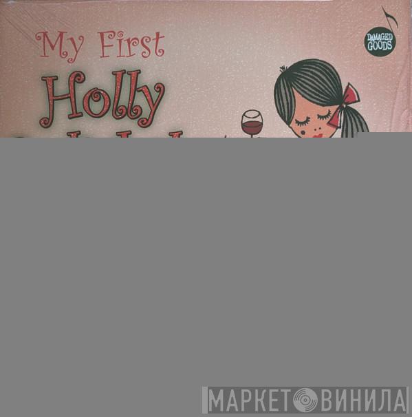 Holly Golightly - My First Holly Golightly Album